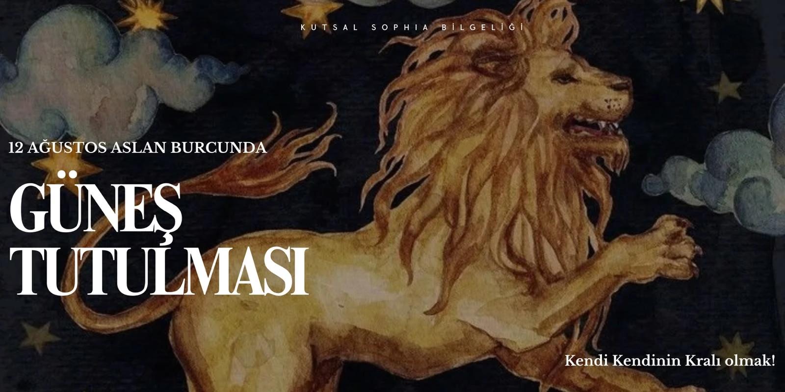 ASLAN BURCUNDA GÜNEŞ TUTULMASI!